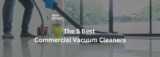 The 5 Finest Business Vacuum Cleaners – Vacuum Warehouse